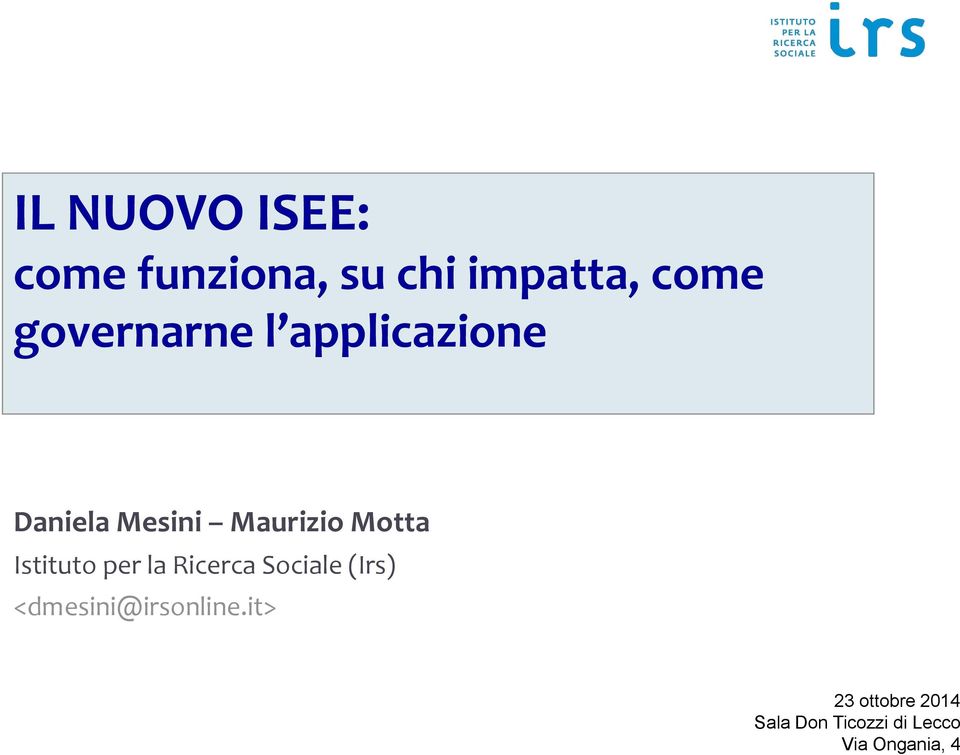 Istituto per la Ricerca Sociale (Irs)