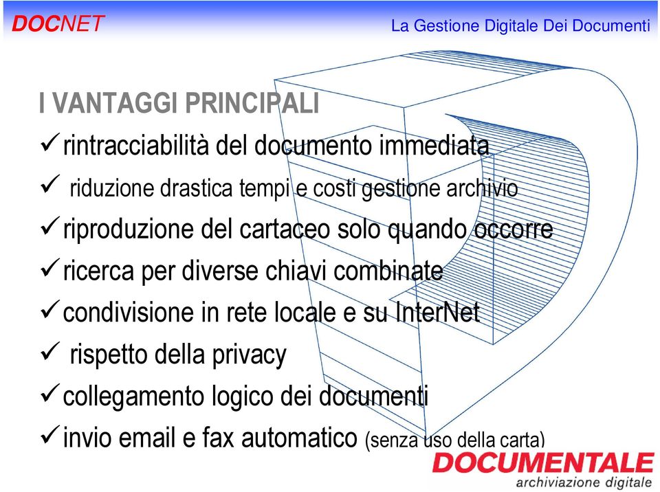 per diverse chiavi combinate condivisione in rete locale e su InterNet rispetto della