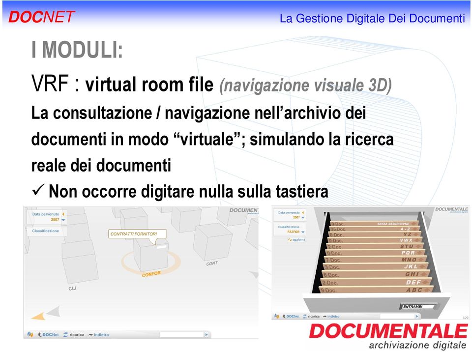 documenti in modo virtuale ; simulando la ricerca