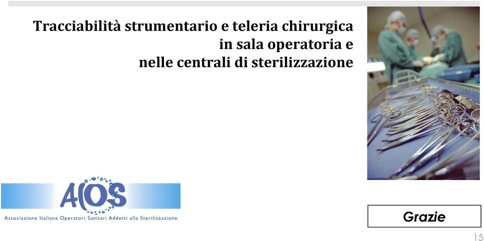 sala operatoria e nelle