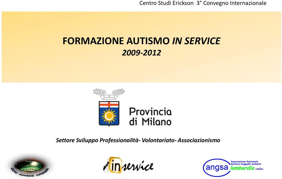 SERVICE 2009-2012 Settore Sviluppo