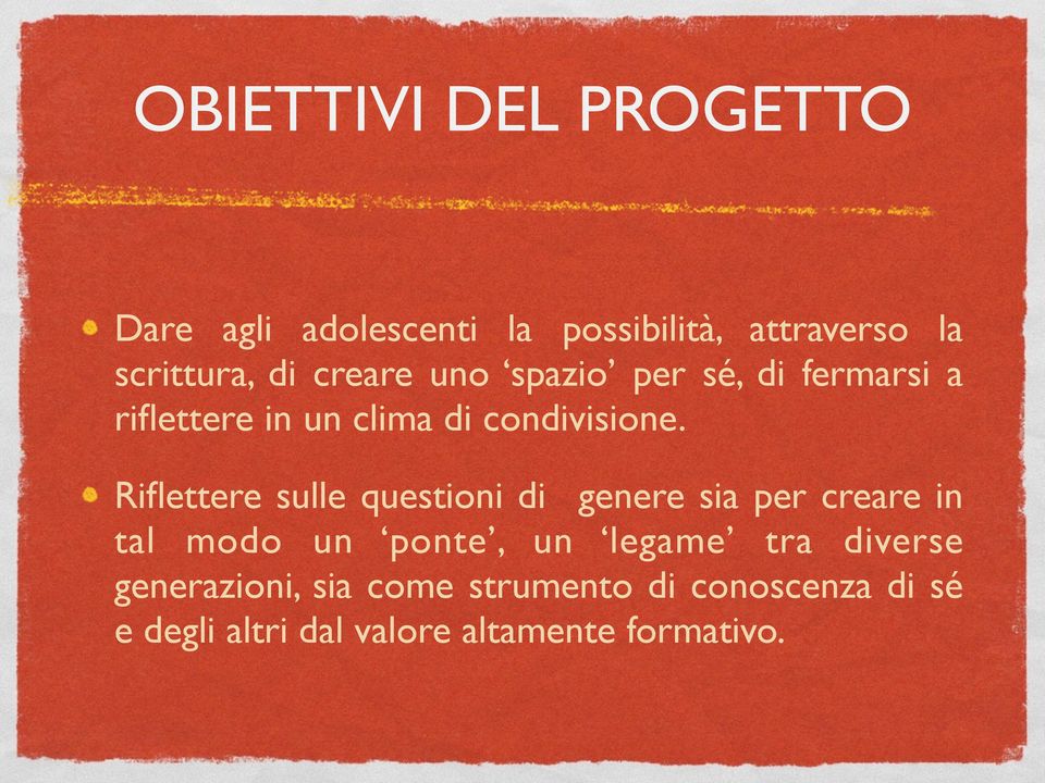 Riflettere sulle questioni di genere sia per creare in tal modo un ponte, un legame tra