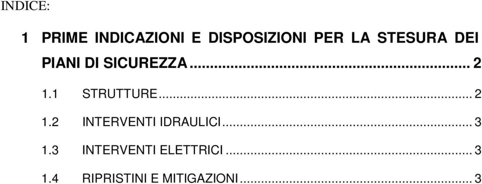 .. 2 1.2 INTERVENTI IDRAULICI... 3 1.