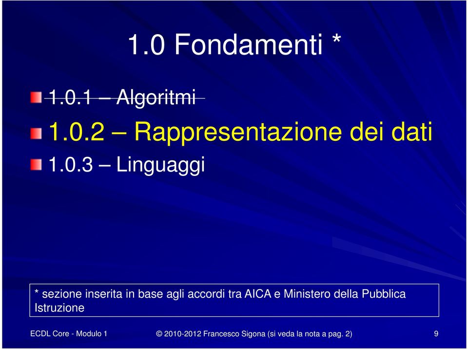 AICA e Ministero della Pubblica Istruzione ECDL Core -