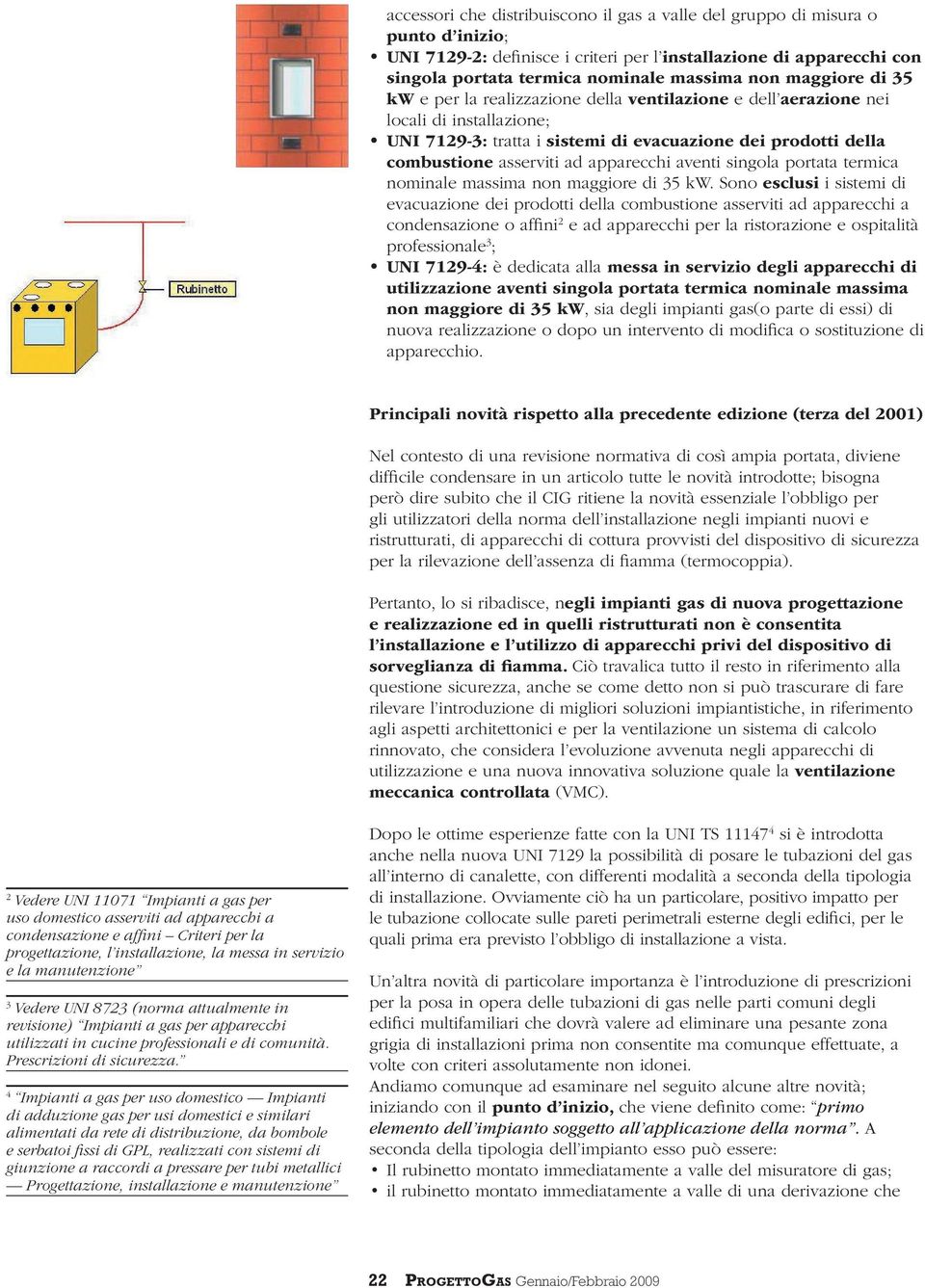 apparecchi aventi singola portata termica nominale massima non maggiore di 35 kw.