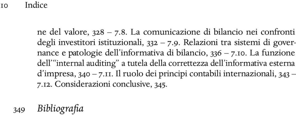 Relazioni tra sistemi di governance e patologie dell informativa di bilancio, 336 7.10.