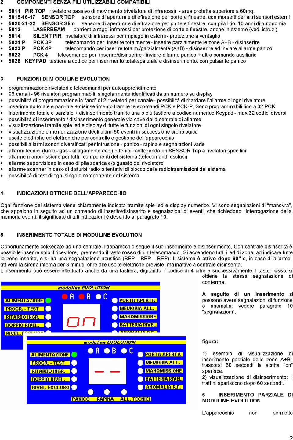 con pila litio, 10 anni di autonomia 5013 LASERBEAM barriera a raggi infrarossi per protezione di porte e finestre, anche in esterno (ved. istruz.