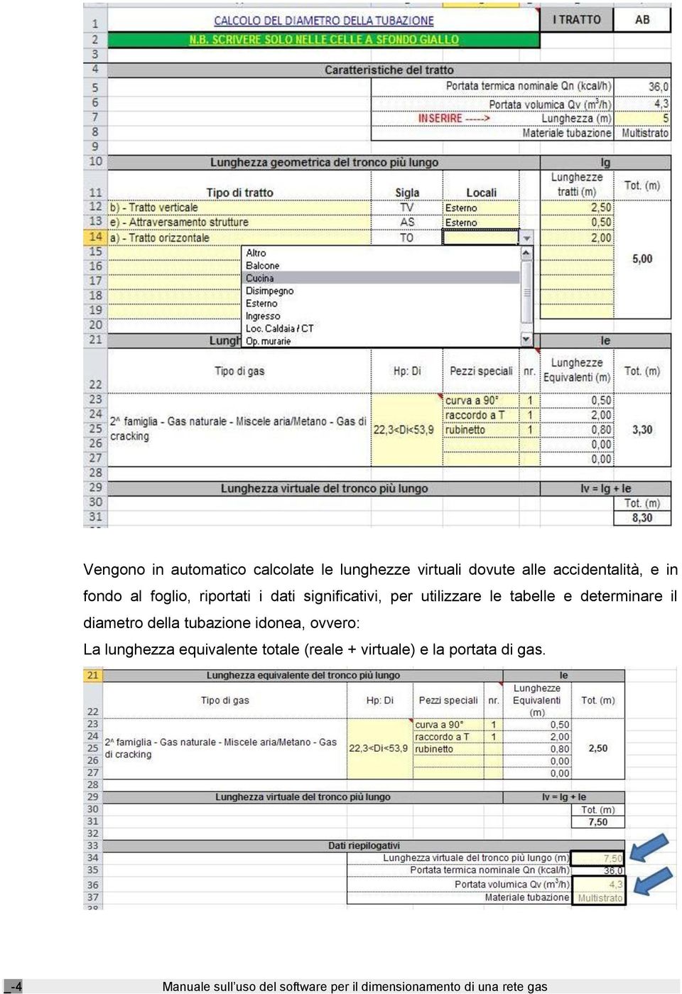 utilizzare le tabelle e determinare il diametro della tubazione idonea,