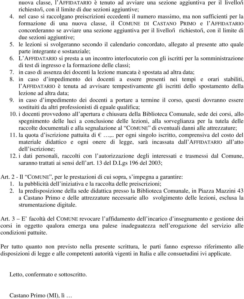 sezione aggiuntiva per il livello/i richiesto/i, con il limite di due sezioni aggiuntive; 5.