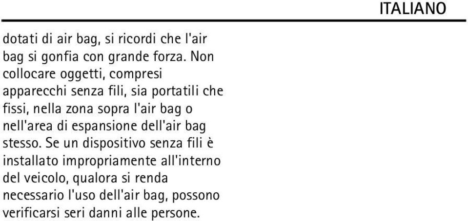 l'air bag o nell'area di espansione dell'air bag stesso.