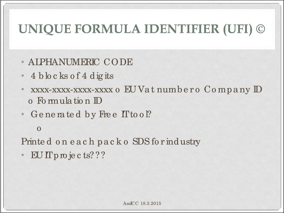 o Company ID o Formulation ID Generated by Free IT tool?