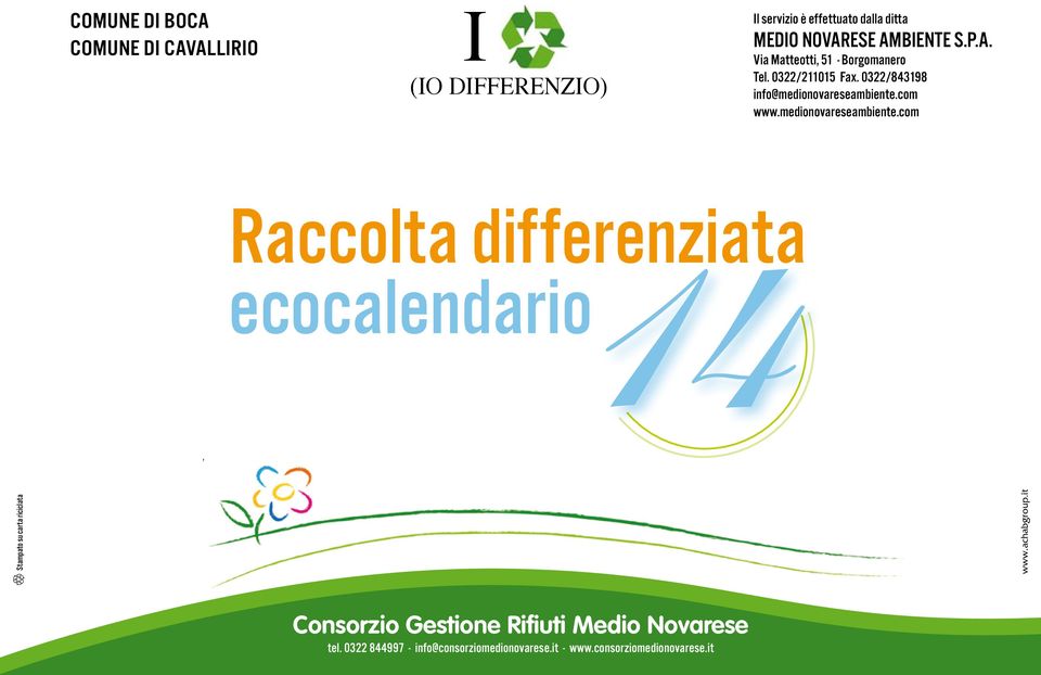 medionovareseambiente.com Raccolta differenziata ecocalendario Stampato su carta riciclata www.achabgroup.