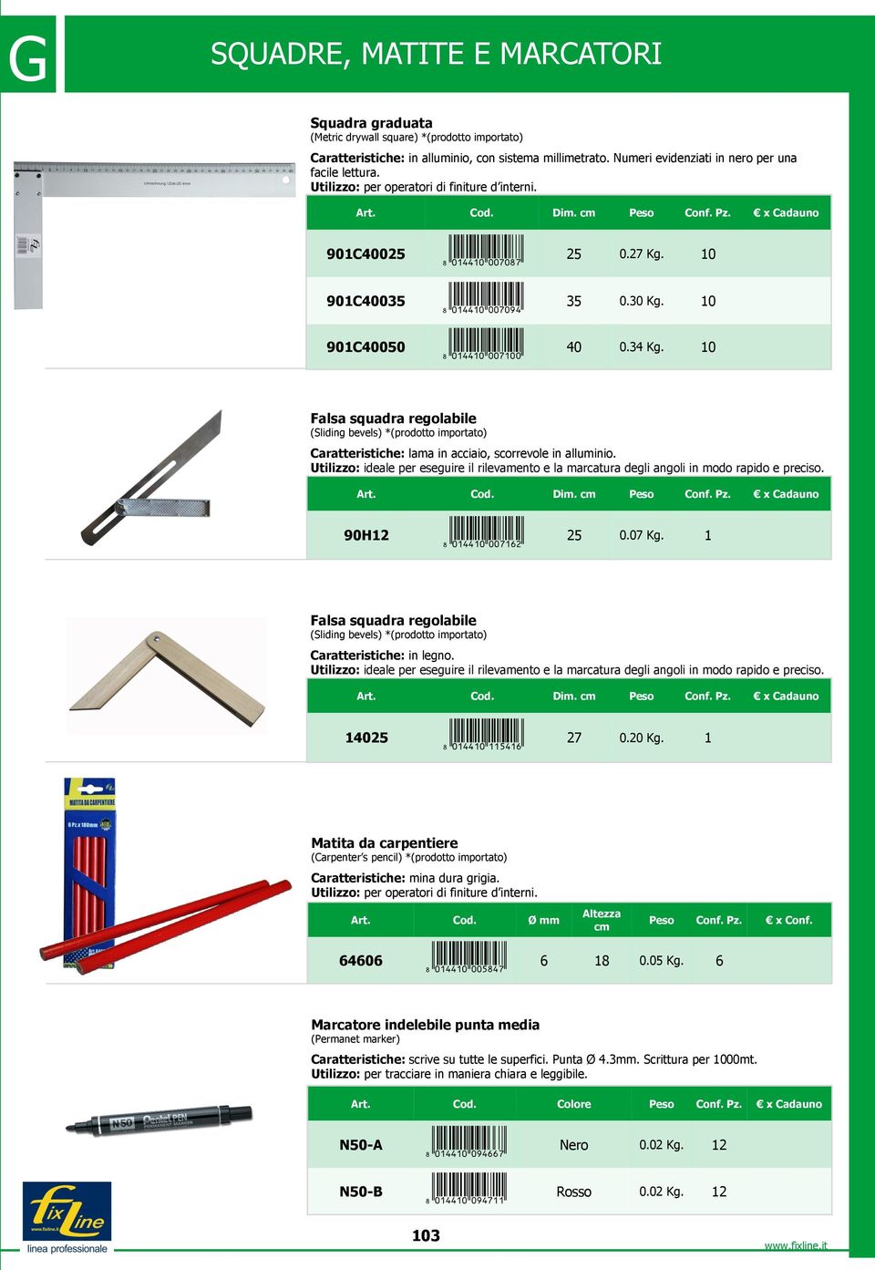 10 Falsa squadra regolabile (Sliding bevels) *(prodotto importato) lama in acciaio, scorrevole in alluminio.