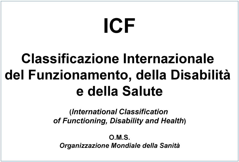 (International Classification of Functioning,