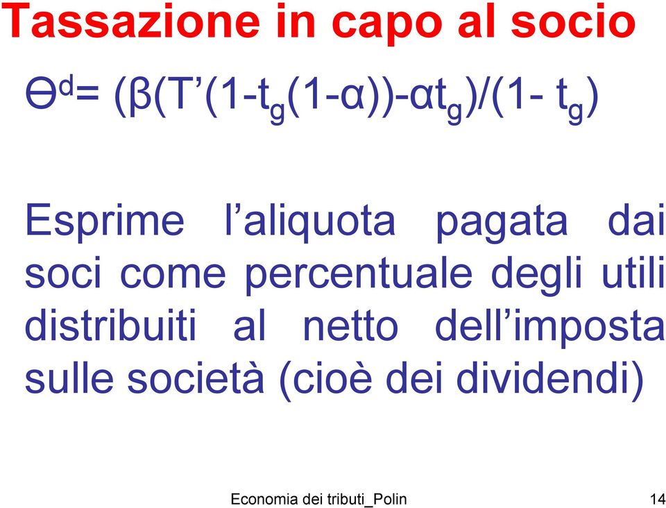 percentuale degli utili distribuiti al netto dell imposta