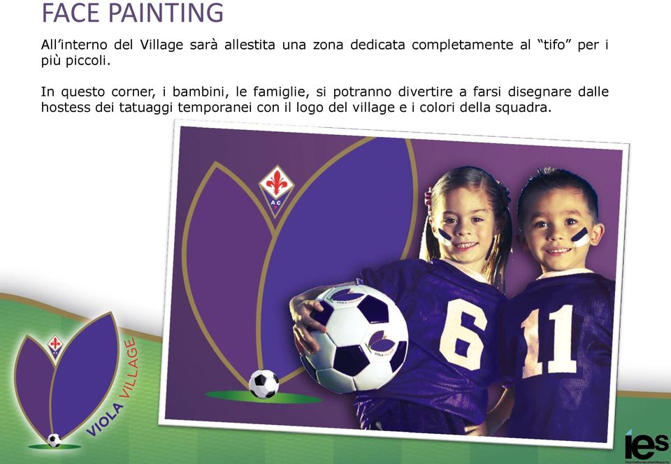 In questo corner, i bambini, le famiglie, si potranno divertire a