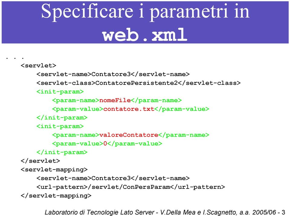 <param-name>nomefile</param-name> <param-value>contatore.