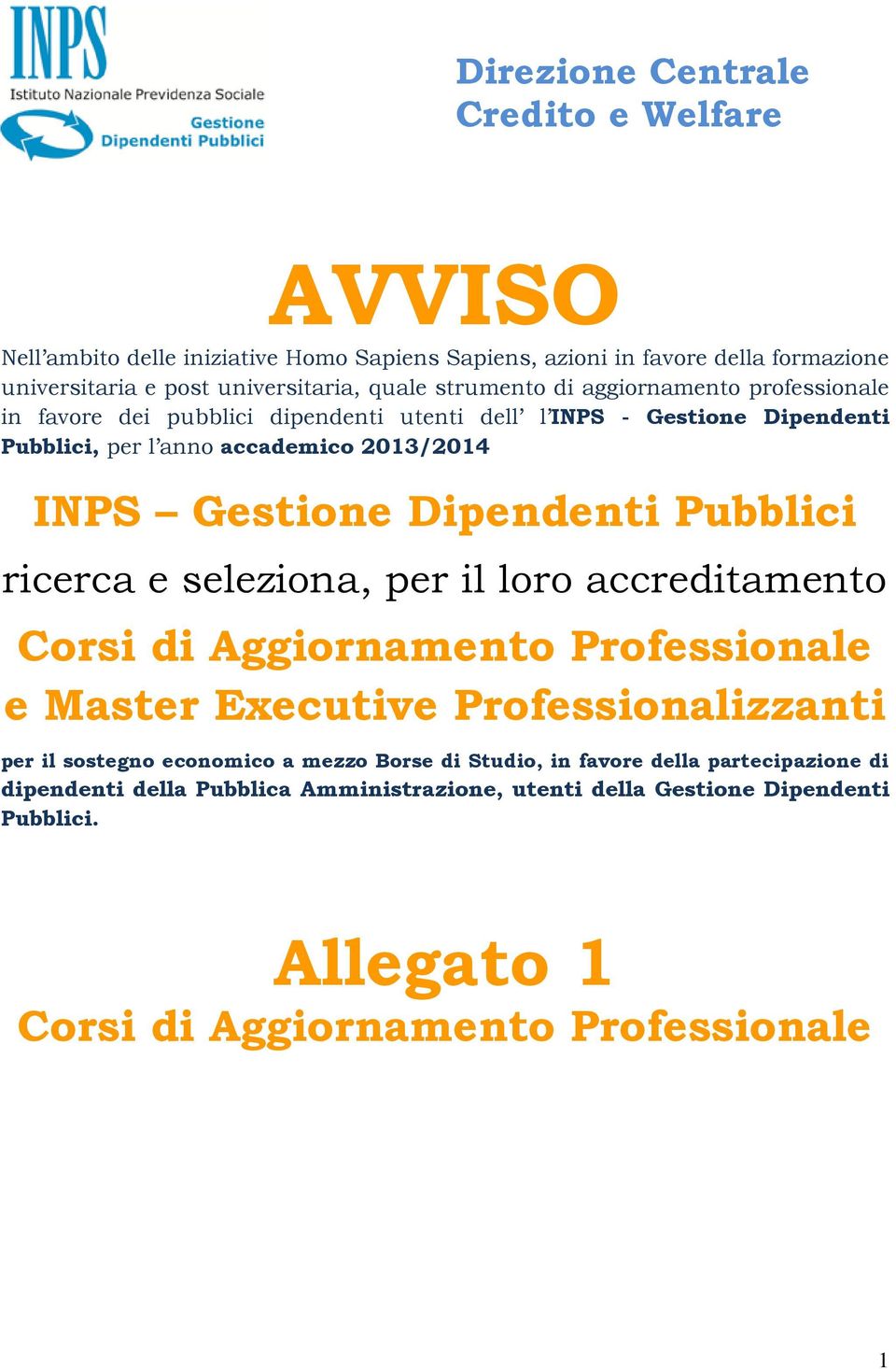 Gestione Dipendenti Pubblici ricerca e seleziona, per il loro accreditamento Corsi di Professionale e Master Executive Professionalizzanti per il sostegno economico a