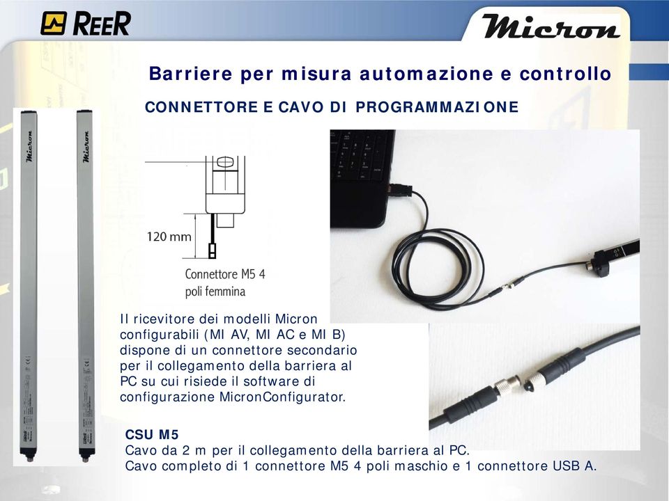 risiede il software di configurazione MicronConfigurator.