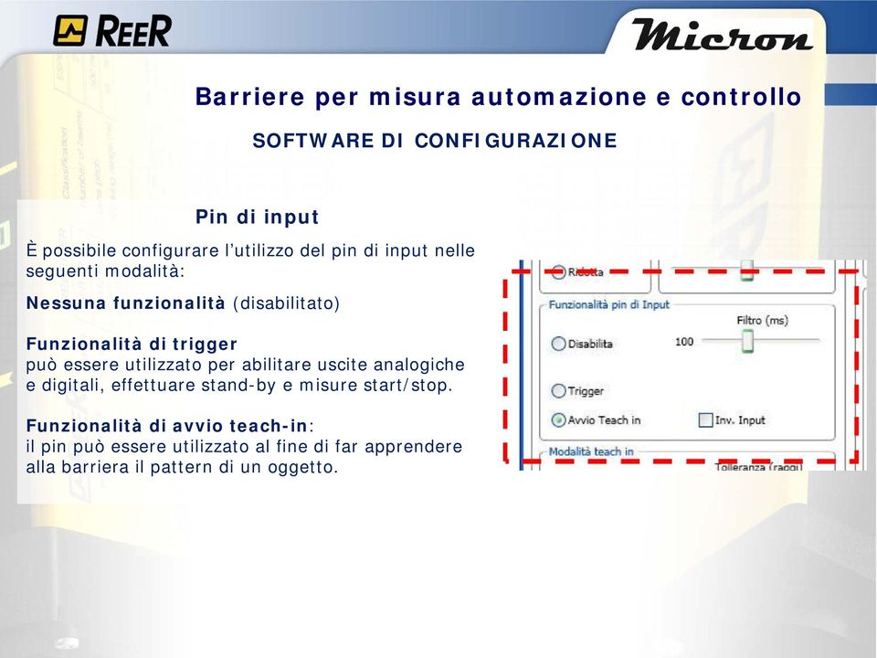 per abilitare uscite analogiche e digitali, effettuare stand-by e misure start/stop.