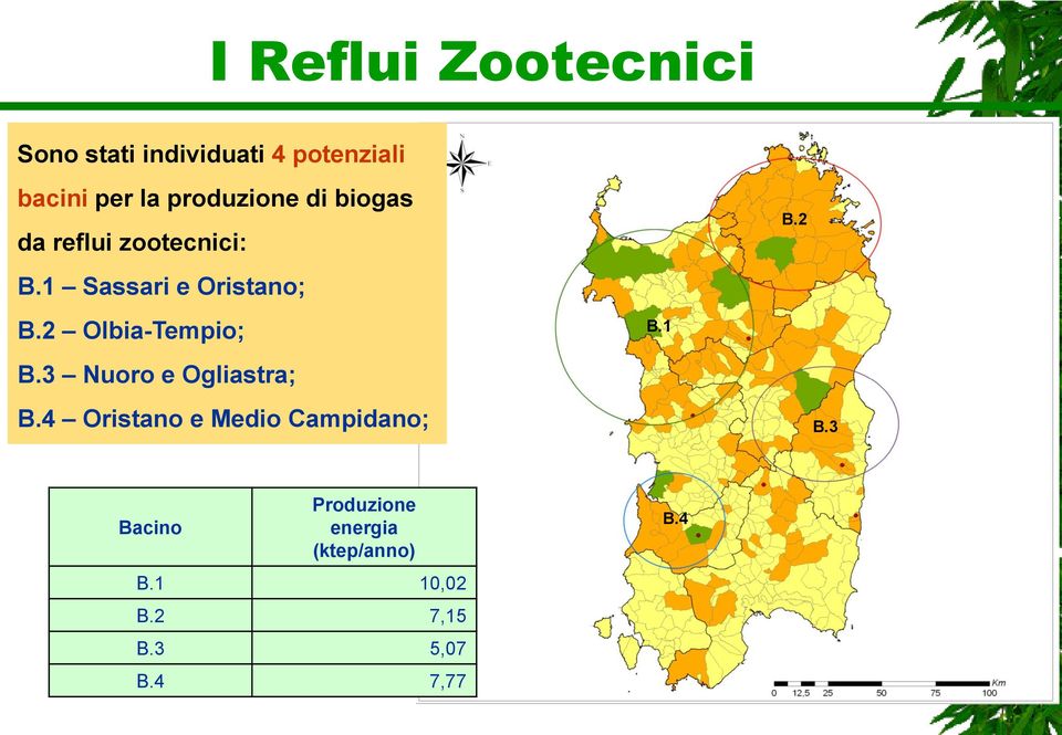 2 Olbia-Tempio; B.3 Nuoro e Ogliastra; B.4 Oristano e Medio Campidano; B.