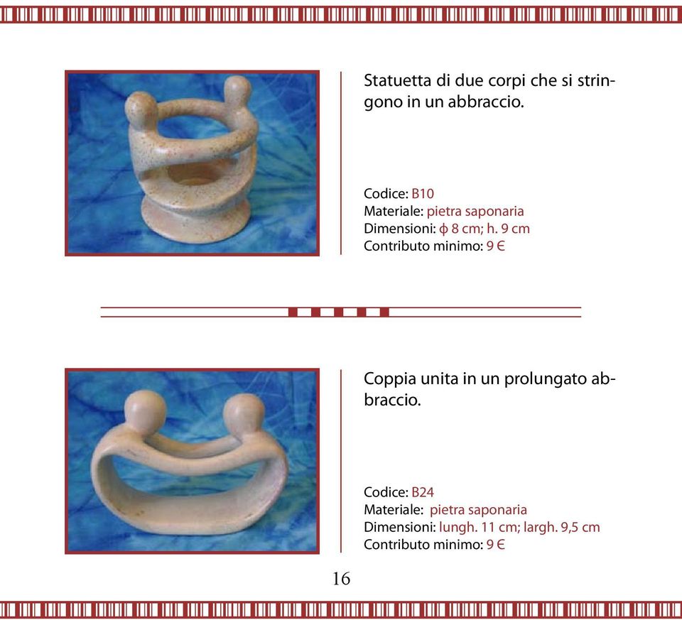 9 cm Contributo minimo: 9 Є Coppia unita in un prolungato