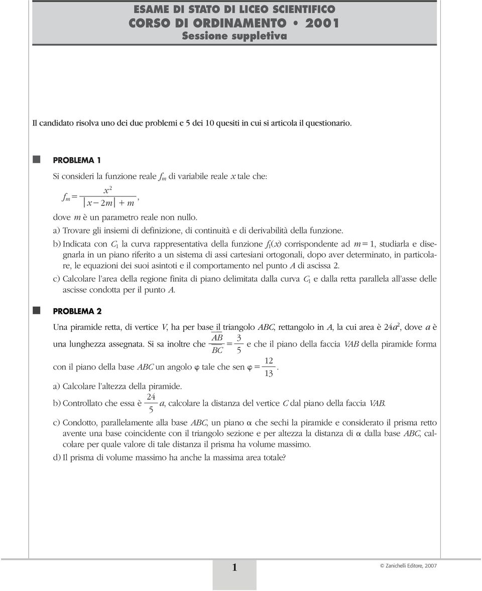 a) Trovare gli insiemi di definizione, di continuità e di derivabilità della funzione.