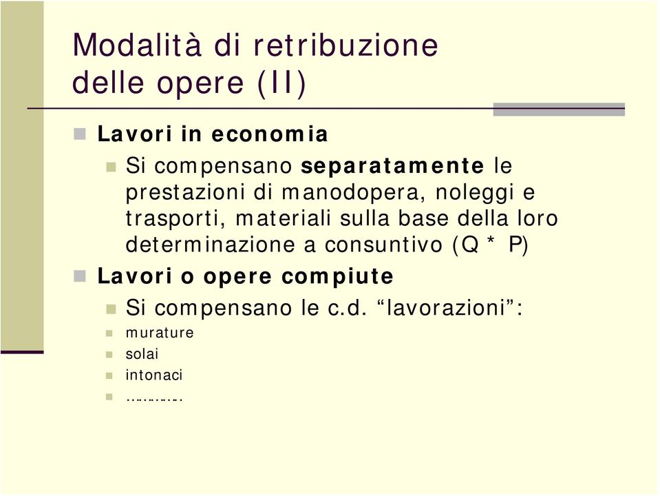 trasporti, materiali sulla base della loro determinazione a consuntivo (Q