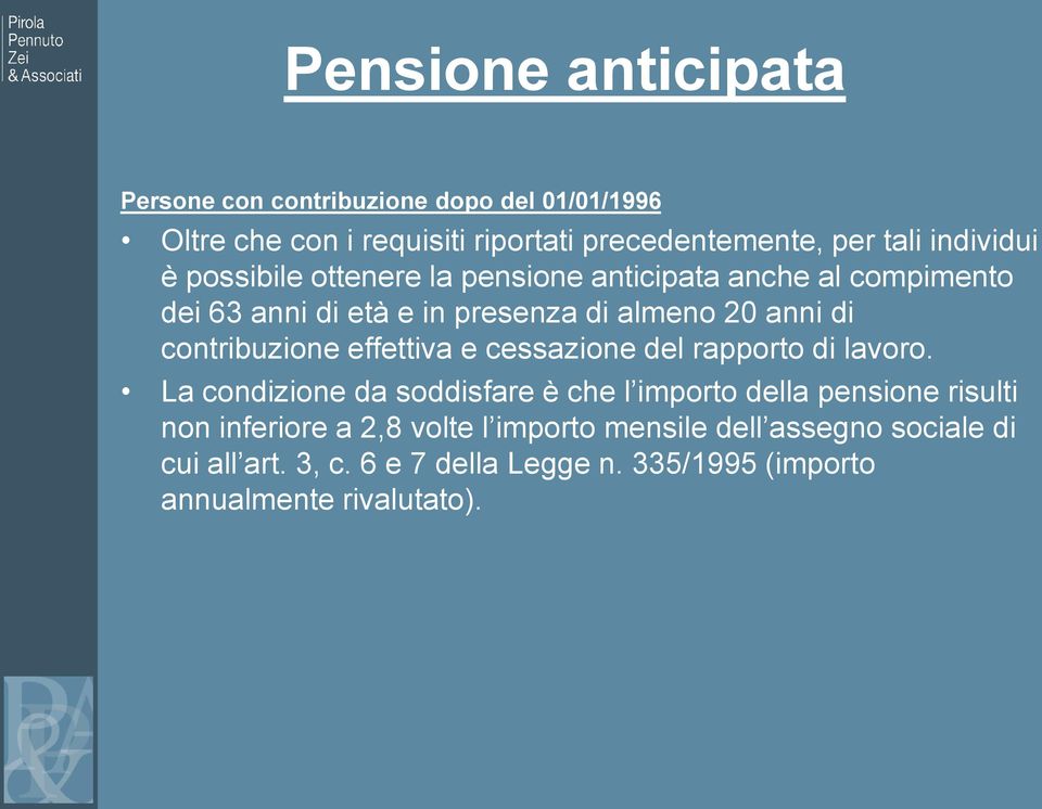 contribuzione effettiva e cessazione del rapporto di lavoro.