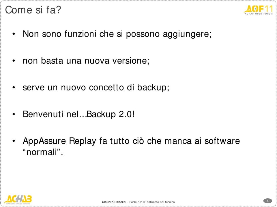 basta una nuova versione; serve un nuovo concetto di