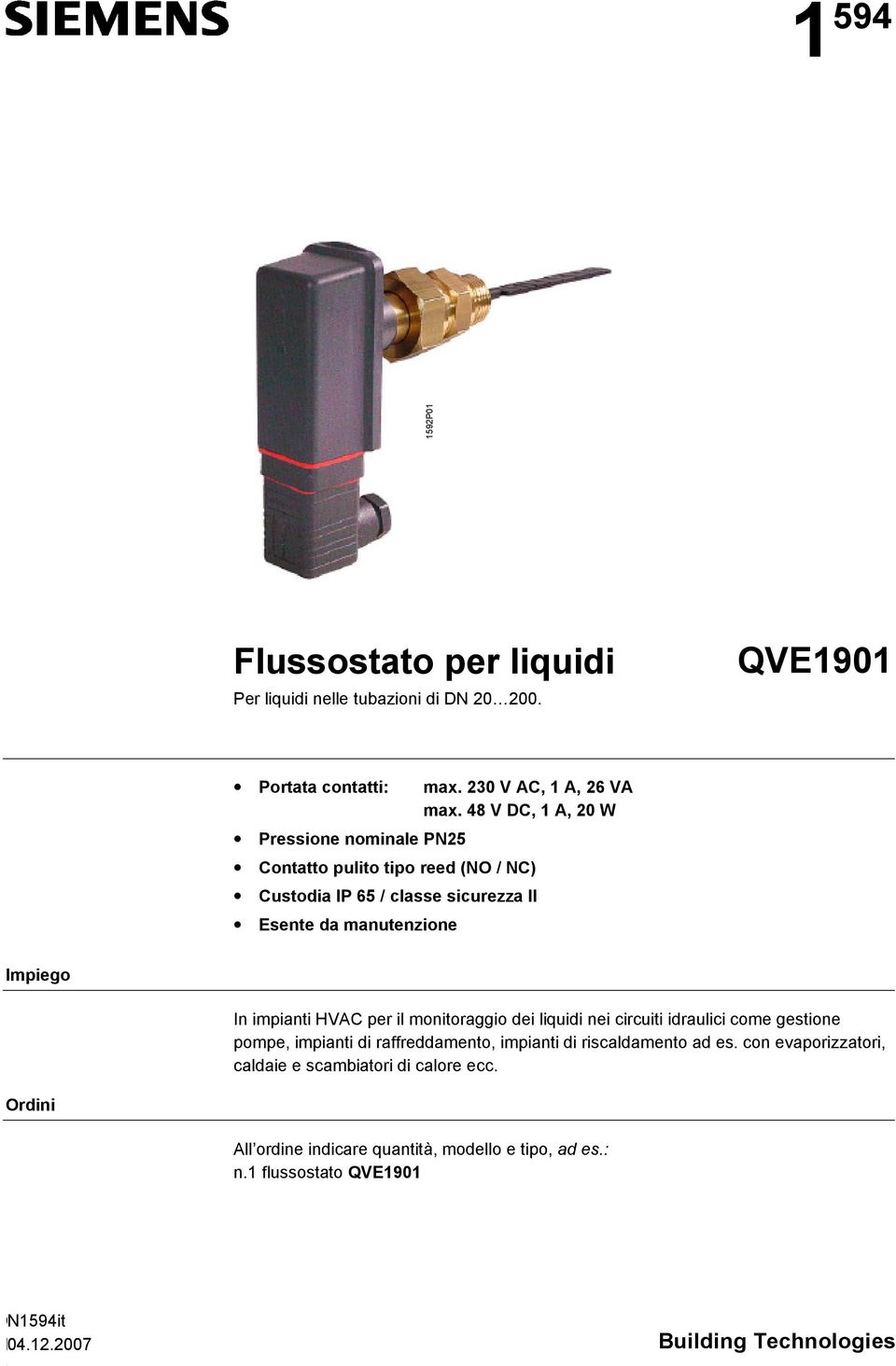 monitoraggio dei liquidi nei circuiti idraulici come gestione pompe, impianti di raffreddamento, impianti di riscaldamento ad es.