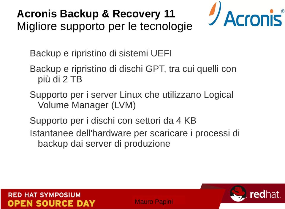 i server Linux che utilizzano Logical Volume Manager (LVM) Supporto per i dischi con