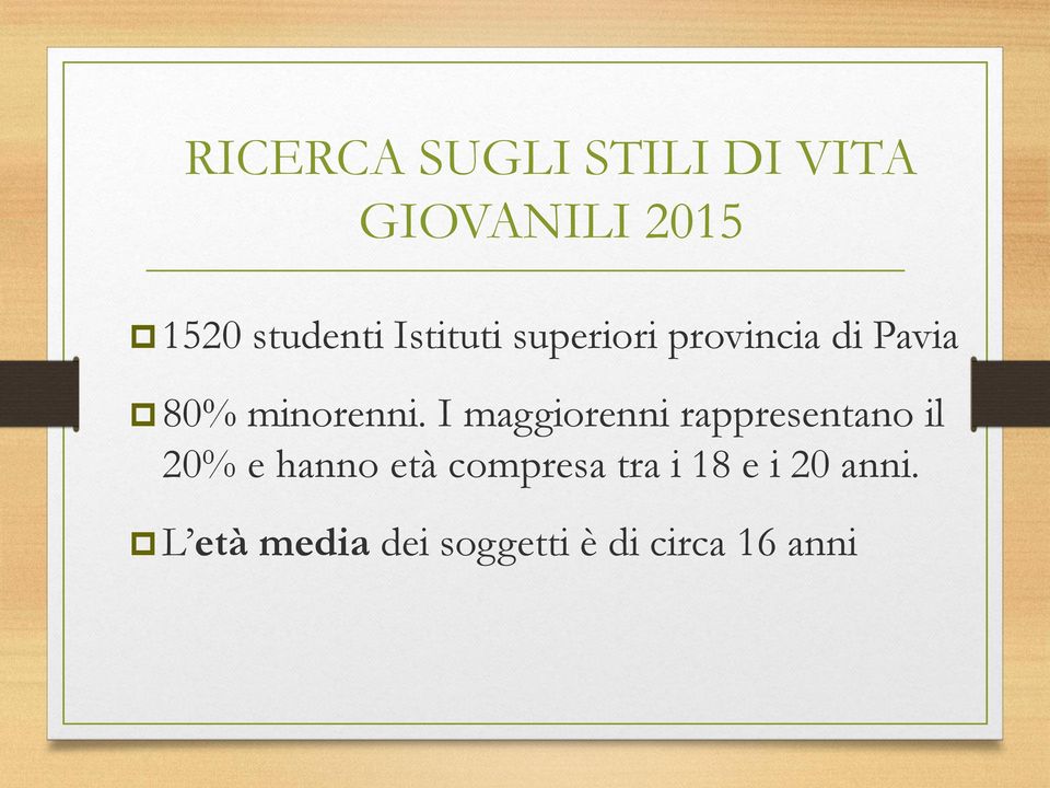 I maggiorenni rappresentano il 20% e hanno età compresa