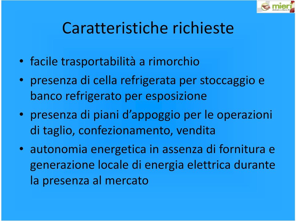 appoggio per le operazioni di taglio, confezionamento, vendita autonomia energetica