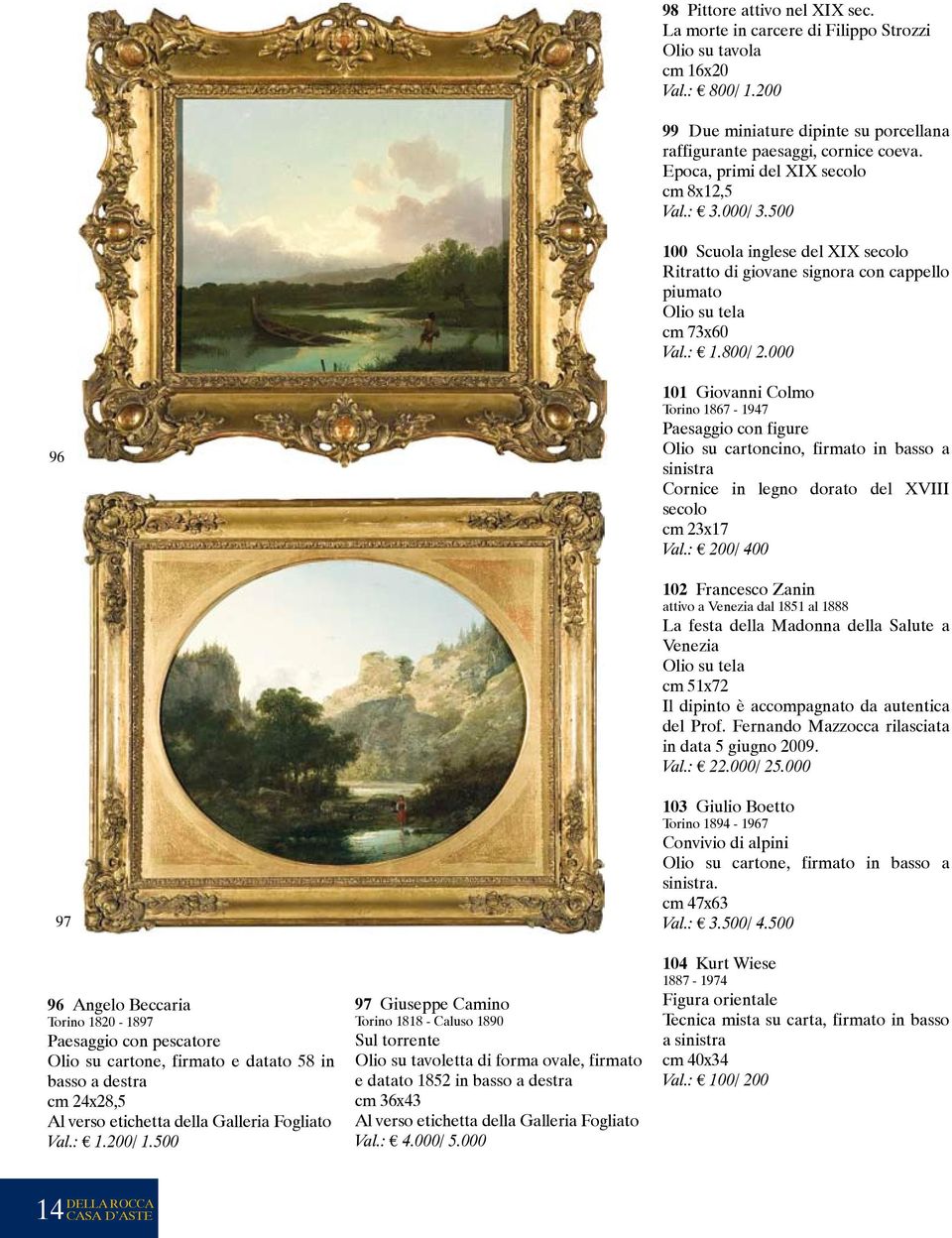 000 96 101 Giovanni Colmo Torino 1867-1947 Paesaggio con figure Olio su cartoncino, firmato in basso a sinistra Cornice in legno dorato del XVIII secolo cm 23x17 Val.
