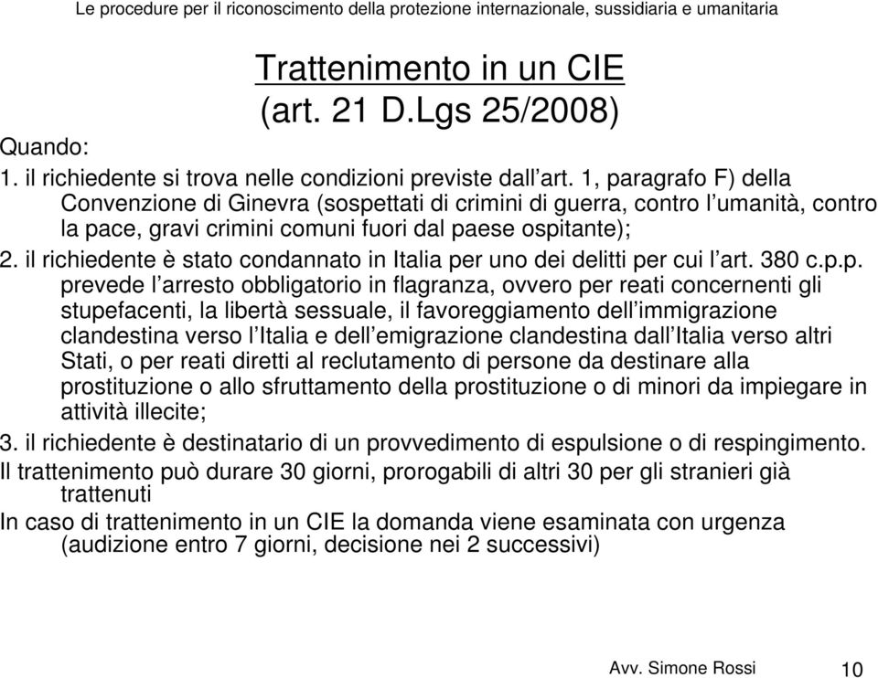 il richiedente è stato condannato in Italia pe