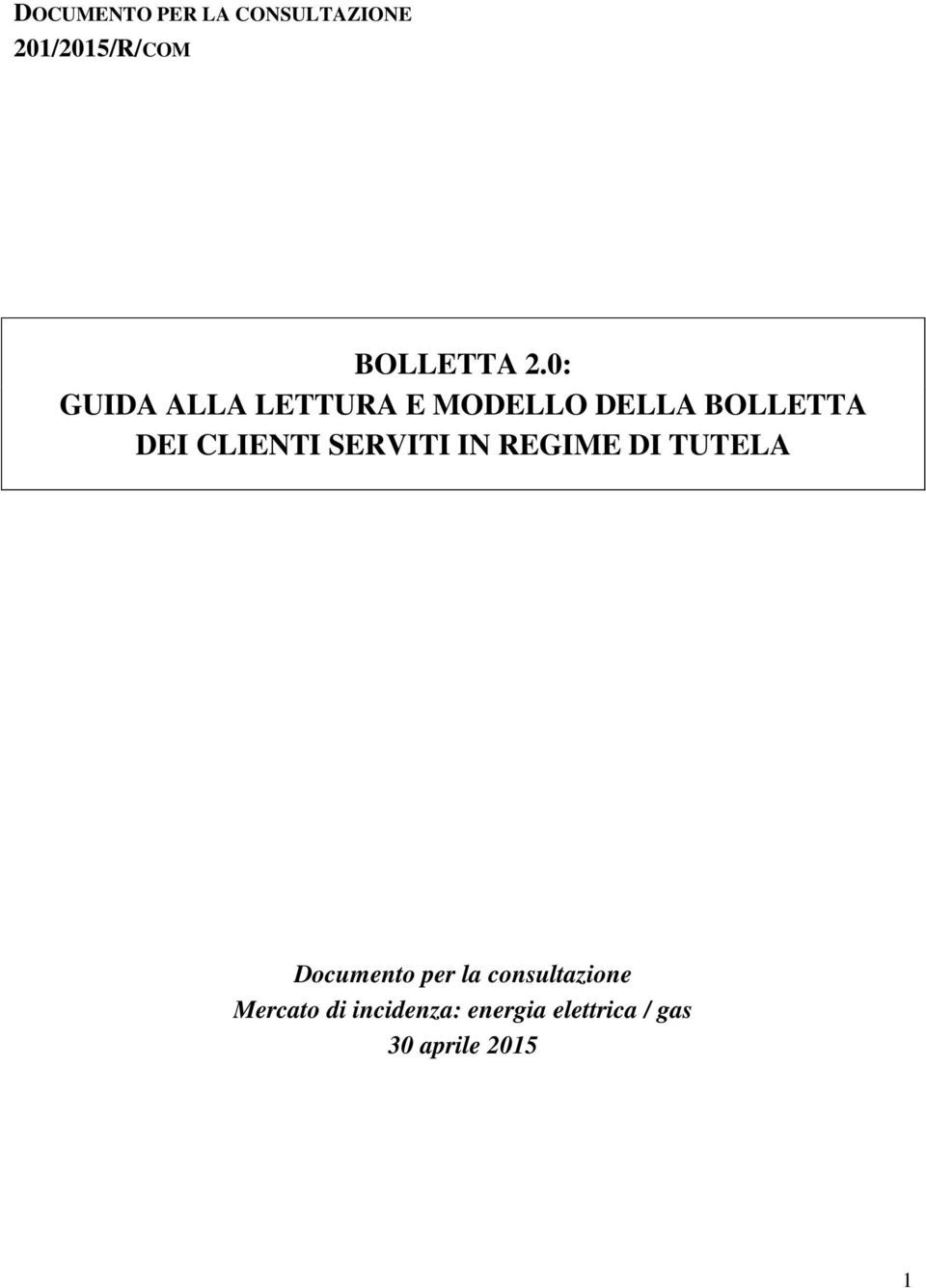 SERVITI IN REGIME DI TUTELA Documento per la consultazione