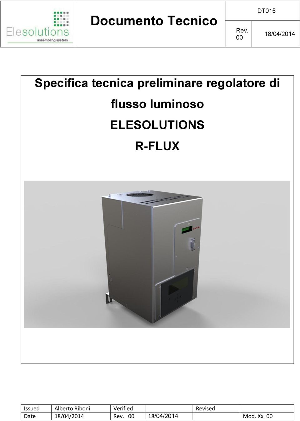 regolatore di flusso luminoso ELESOLUTIONS R-FLUX
