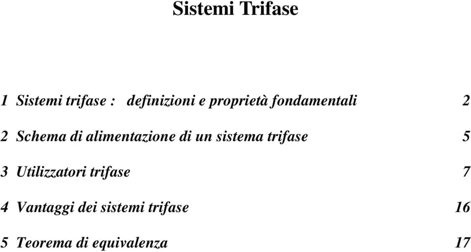 un sistema trifase 5 Utiliatori trifase 7 4