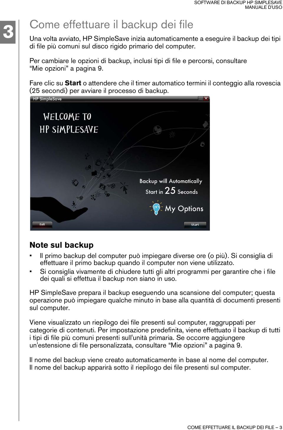 Fare clic su Start o attendere che il timer automatico termini il conteggio alla rovescia (25 secondi) per avviare il processo di backup.