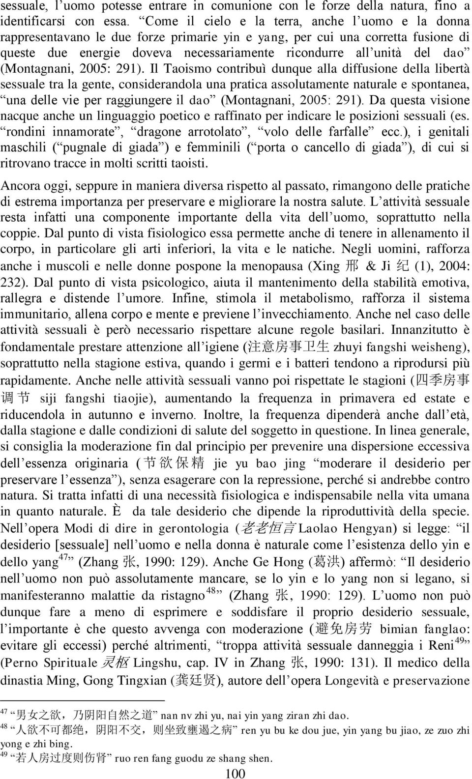 dao (Montagnani, 2005: 291).