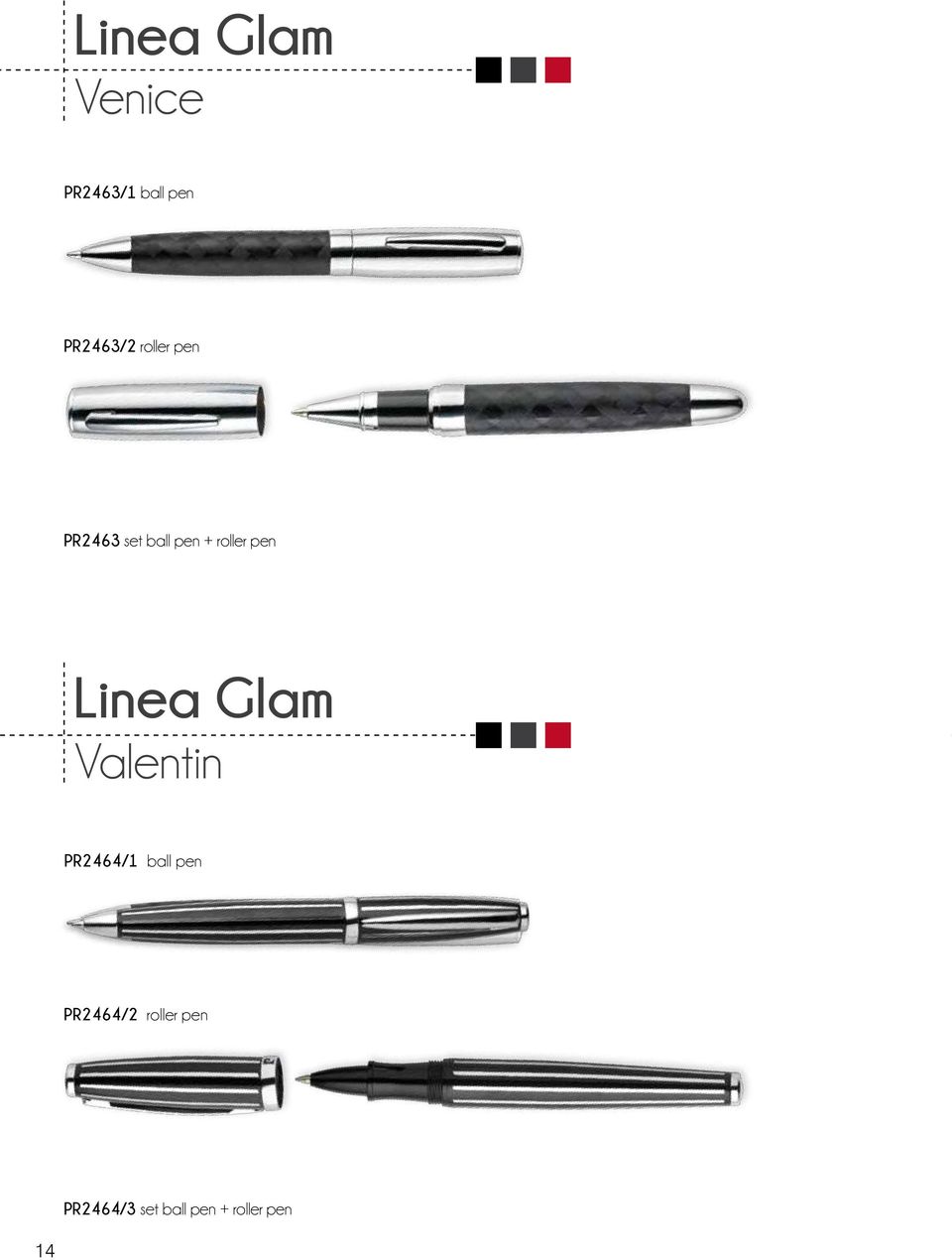 Linea Glam Valentin PR2464/1 ball pen
