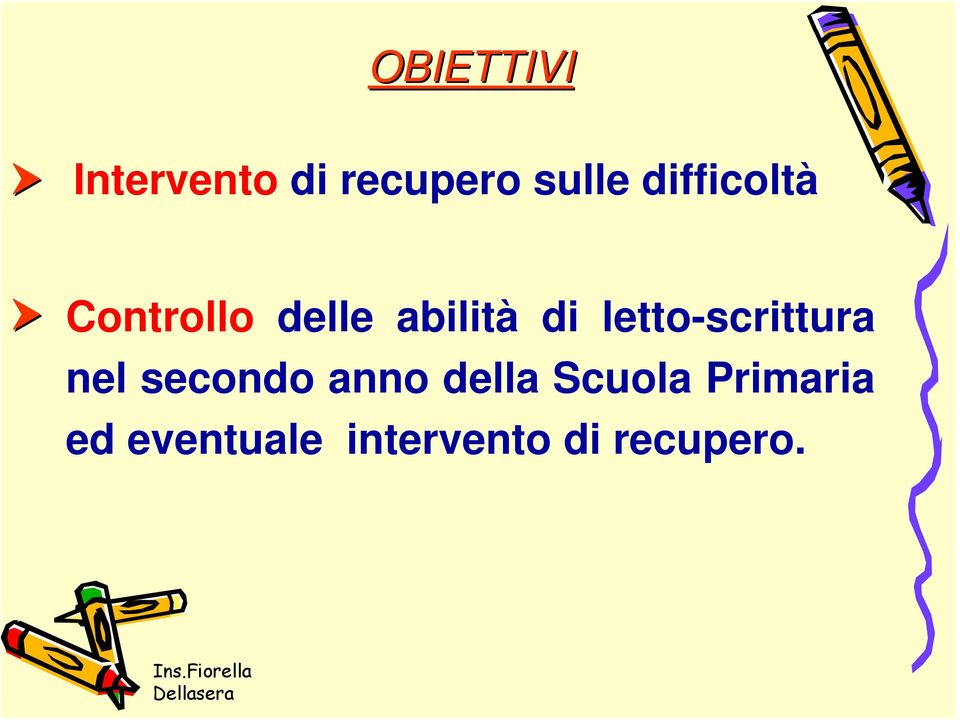 letto-scrittura nel secondo anno della