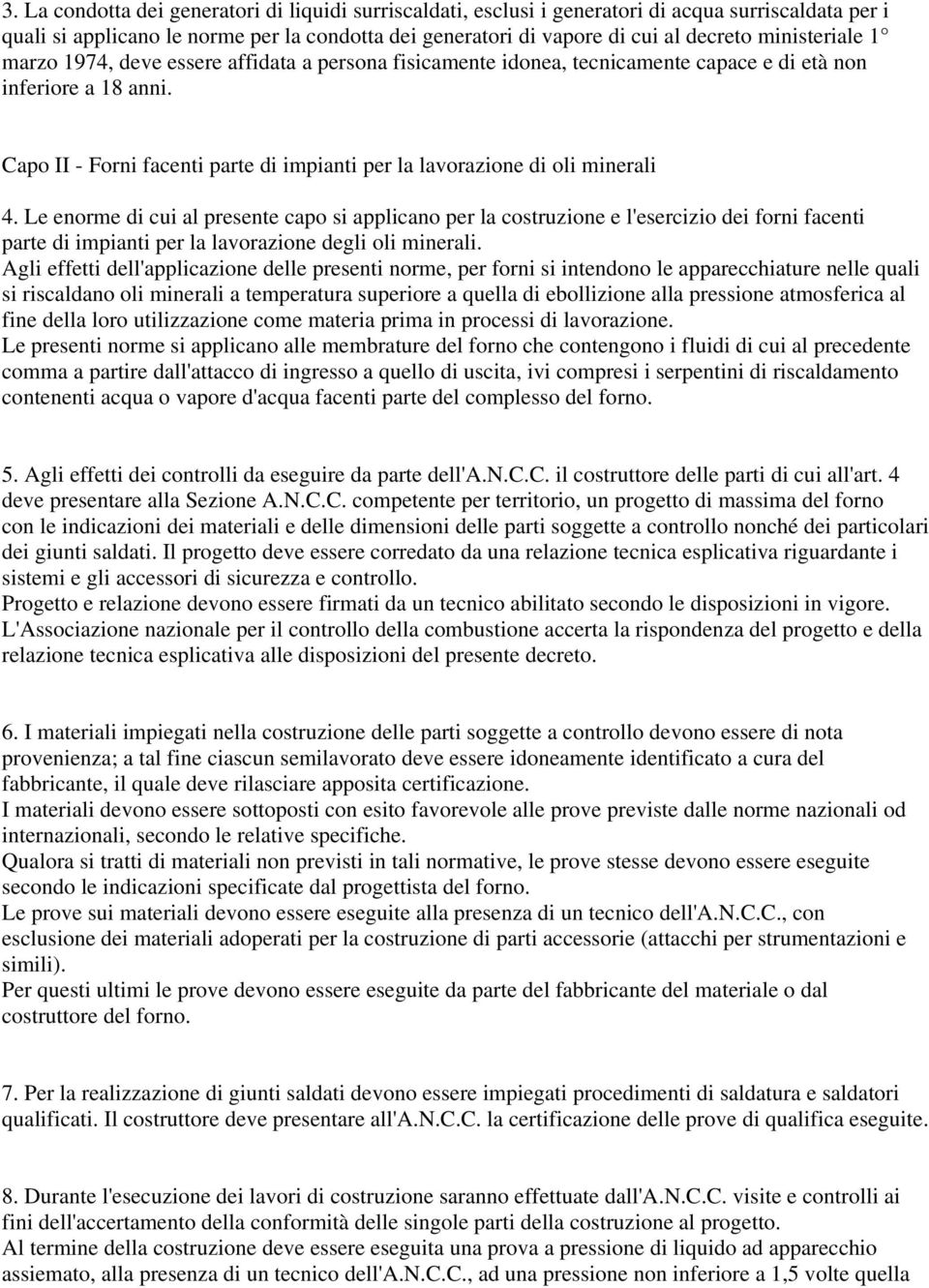 Capo II - Forni facenti parte di impianti per la lavorazione di oli minerali 4.