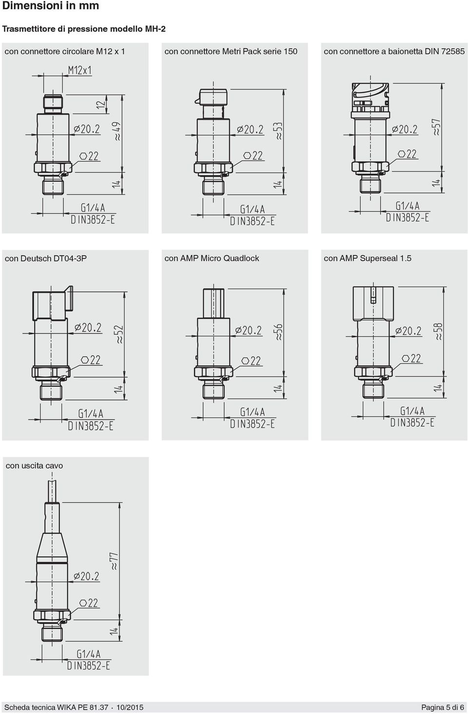 baionetta DIN 72585 con Deutsch DT04-3P con AMP Micro Quadlock con AMP