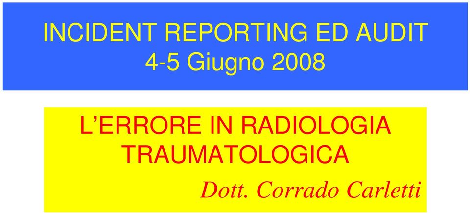 ERRORE IN RADIOLOGIA