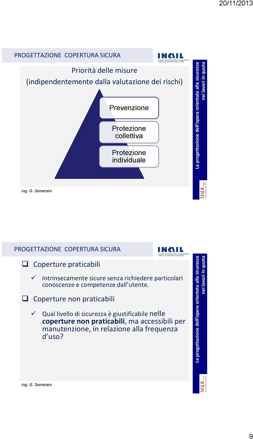 particolari conoscenze e competenze dall utente.