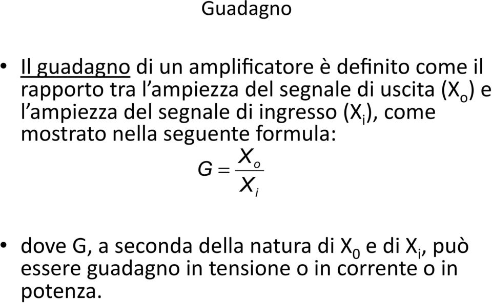 (X i ), come mostrato nella seguente formula: dove G, a seconda della