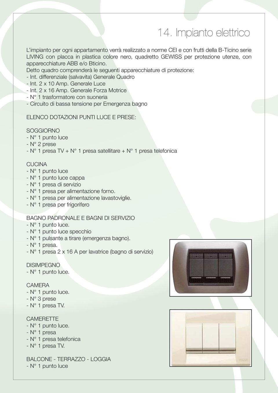 Generale Luce - Int. 2 x 16 Amp.