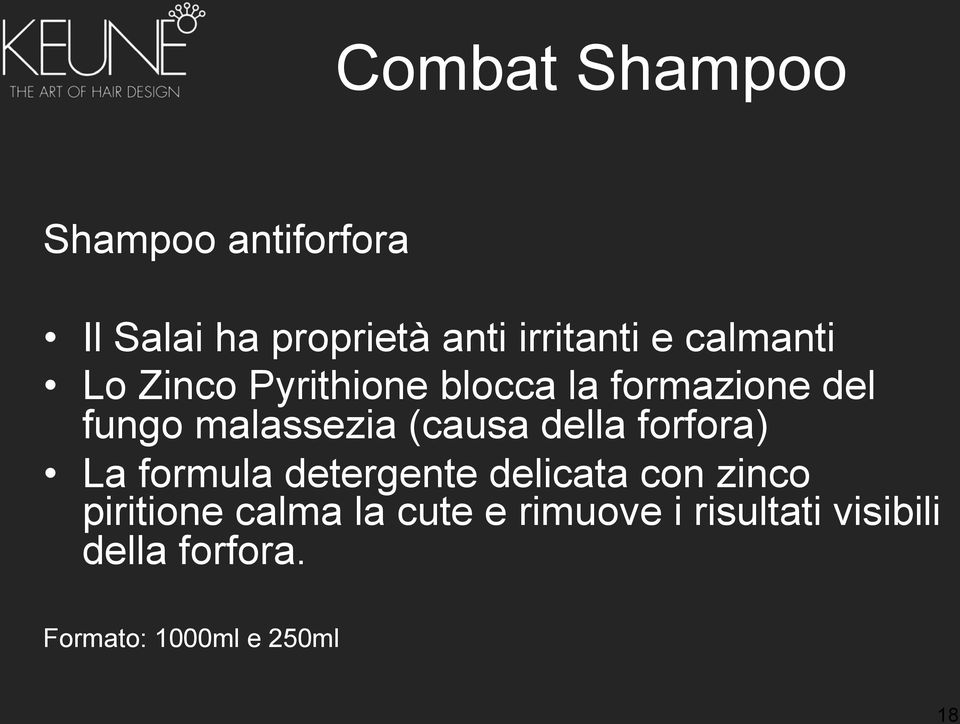 (causa della forfora) La formula detergente delicata con zinco piritione